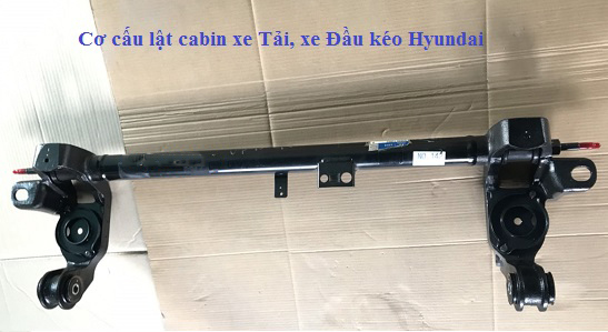 Cơ cấu lật cabin, dầm đỡ ca bin xe tải hyundai, xe đầu kéo hyundai, xe ben hyundai